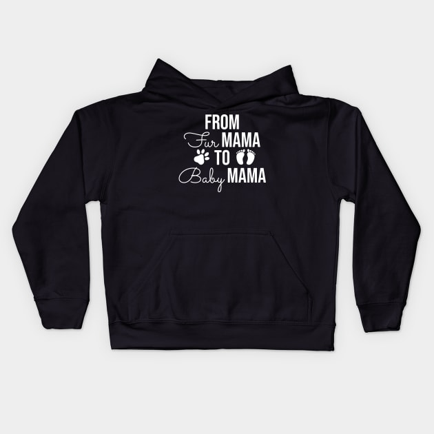 From Fur Mama To Baby Mama Kids Hoodie by TheBlendedRack